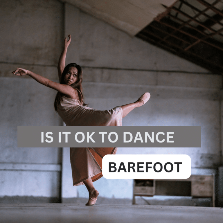 Is it Ok to dance barefoot