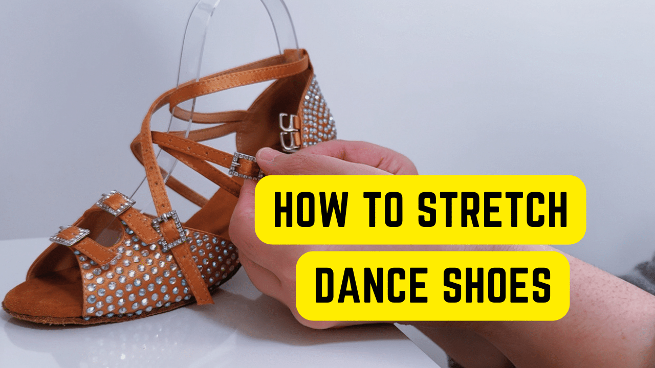 Comment étirer les chaussures de danse (et éviter la douleur !) - 2023