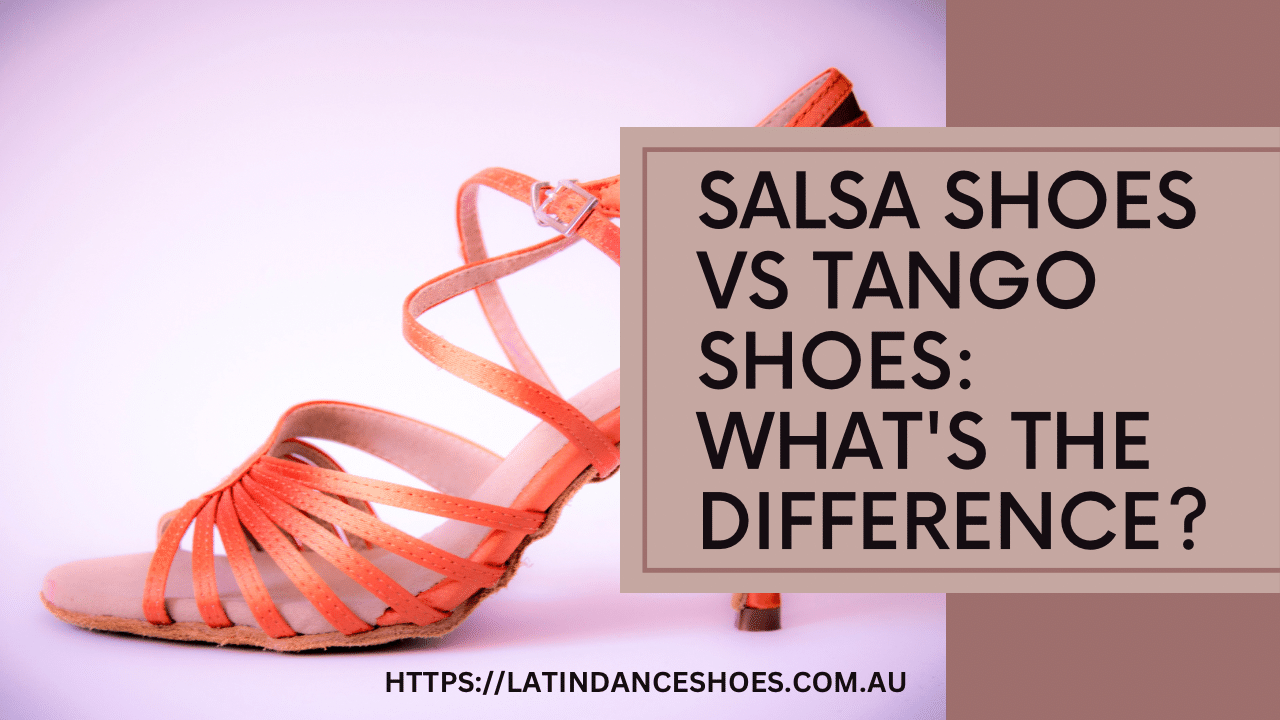 What is the difference between salsa shoes and tango shoes for dancing